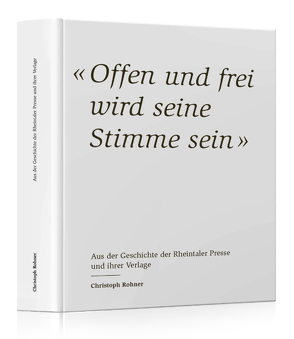 „Offen und frei wird seine Stimme sein“ von Rohner,  Christoph