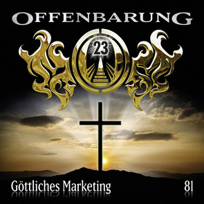 Offenbarung 23 – Folge 81 von Bierstedt,  Marie, Diverse, Fibonacci,  Catherine, Flechtner,  Peter, Krauss,  Helmut, Löwenberg,  Jaron, Turrek,  Alexander, Verlag,  Maritim