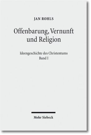 Offenbarung, Vernunft und Religion von Rohls,  Jan