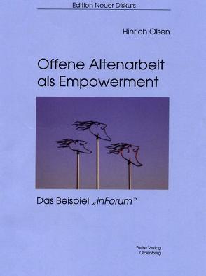 Offene Altenarbeit als Empowerment von Olsen,  Hinrich