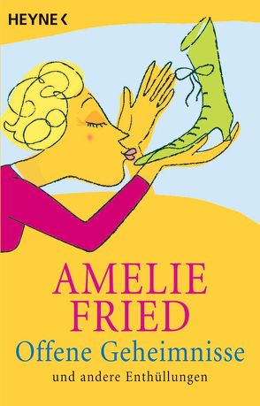 Offene Geheimnisse von Fried,  Amelie