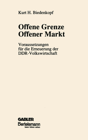 Offene Grenze Offener Markt von Biedenkopf,  Kurt H.