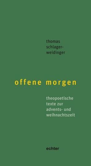 offene morgen von Schlager-Weidinger,  Thomas