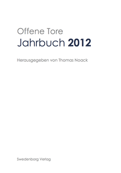 Offene Tore Jahrbuch 2012 von Noack,  Thomas