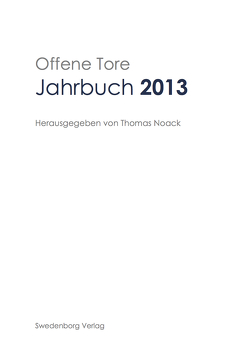 Offene Tore Jahrbuch 2013 von Noack,  Thomas