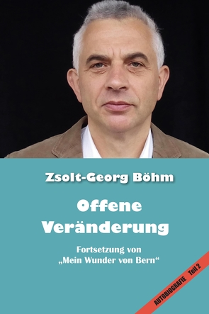 Offene Veränderung von Böhm,  Zsolt-Georg