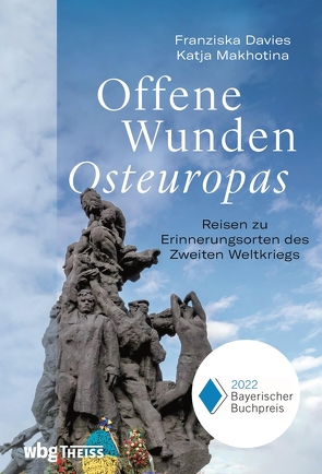 Offene Wunden Osteuropas von Davies,  Franziska, Makhotina,  Katja