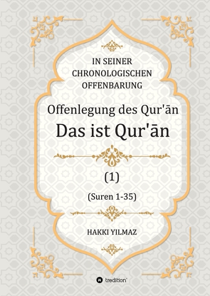 Offenlegung des Qur’ān von Dilşen,  Arif, SERIN,  MURAT, YILMAZ,  HAKKI