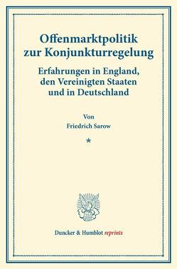 Offenmarktpolitik zur Konjunkturregelung. von Sarow,  Friedrich