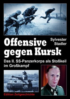 Offensive gegen Kursk von Stadler,  Sylvester