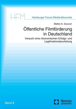 Öffentliche Filmförderung in Deutschland von Duvvuri,  Stefan A.