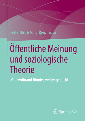 Öffentliche Meinung und soziologische Theorie von Merz-Benz,  Peter-Ulrich