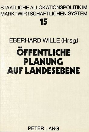 Öffentliche Planung auf Landesebene von Wille,  Eberhard