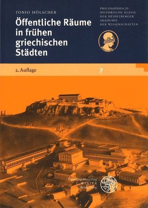 Öffentliche Räume in frühen griechischen Städten von Hölscher,  Tonio