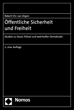 Öffentliche Sicherheit und Freiheit von van Ooyen,  Robert Chr.