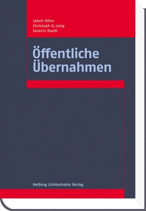 Öffentliche Übernahmen von Höhn,  Jakob, Lang,  Christoph G, Roelli,  Severin