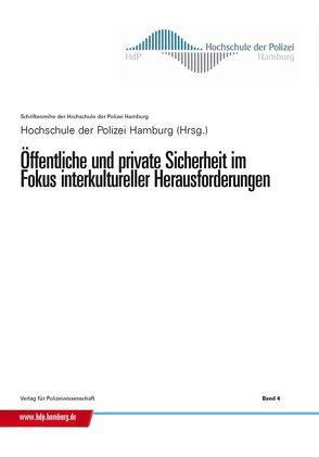 Öffentliche und private Sicherheit im Fokus interkultureller Herausforderungen von Hochschule der Polizei Hamburg