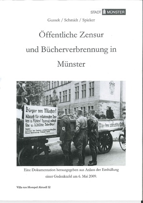 Öffentliche Zensur und Bücherverbrennung in Münster von Felz,  Sebastian, Gussek,  Anja, Rasche,  Monika, Schmidt,  Daniel, Spieker,  Christoph, Thamer,  Hans U