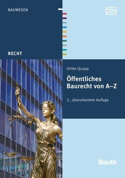 Öffentliches Baurecht von A – Z von Quapp,  Ulrike