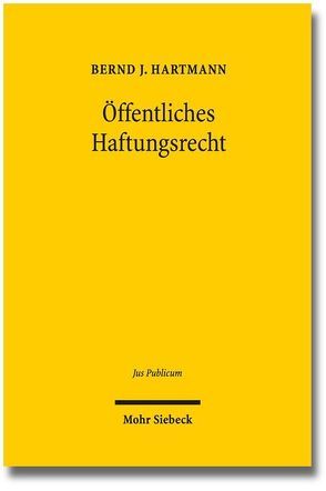 Öffentliches Haftungsrecht von Hartmann,  Bernd J.