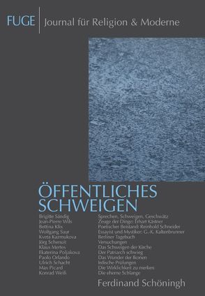 Öffentliches Schweigen von Jaegle,  Dietmar, Kazmukova,  Kveta, Klix,  Bettina, Knechtges,  Martin, Mertes,  Klaus, Orlando,  Paolo, Picard,  Gabriel, Poljakova,  Ekaterina, Sändig,  Brigitte, Saur,  Wolfgang, Schacht,  Ulrich, Schenuit,  Jörg, Strasser,  Peter, Wils,  Jean-Pierre