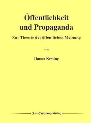 Öffentlichkeit und Propaganda von Kesting,  Hanno, Schrenck-Notzing,  Caspar von