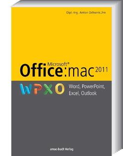 Office:mac 2011 – Word, Excel, PowerPoint, Outlook von Ochsenkühn,  Anton