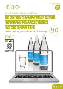 Officemanagement & Angewandte Informatik HAK I Teamwork! von Geyrecker,  Helga, Hackl,  Harald, Planckh,  Maria