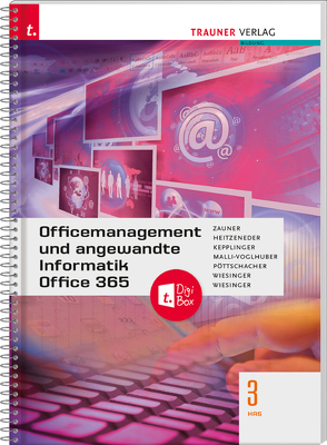 Officemanagement und angewandte Informatik 3 HAS Office 365 + TRAUNER-DigiBox von Heitzeneder,  Andrea, Kepplinger,  Elke, Malli-Voglhuber,  Claudia Andrea, Pöttschacher,  Eva Christina, Wiesinger,  Hubert, Wiesinger,  Irene, Zauner,  Doris