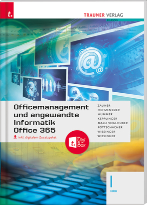 Officemanagement und angewandte Informatik I HAK von Heitzeneder,  Andrea, Hummer,  Elisabeth, Kepplinger,  Elke, Malli-Voglhuber,  Claudia Andrea, Pöttschacher,  Eva Christina, Wiesinger,  Irene, Zauner,  Doris