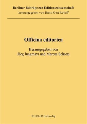 Officina editorica von Jungmayr,  Jörg, Schotte,  Marcus