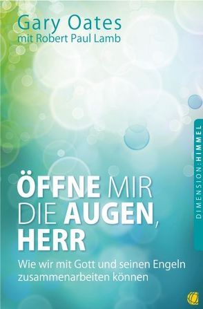 Öffne mir die Augen, Herr von Lamb,  Robert Paul, Oates,  Gary