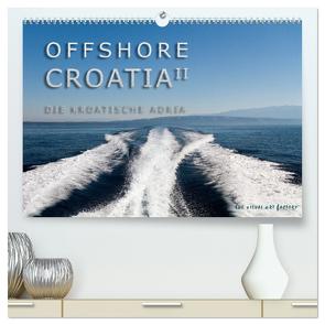 OFFSHORE KROATIEN (hochwertiger Premium Wandkalender 2024 DIN A2 quer), Kunstdruck in Hochglanz von VISUAL ART FACTORY,  THE