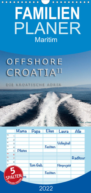 Familienplaner OFFSHORE KROATIEN (Wandkalender 2022 , 21 cm x 45 cm, hoch) von VISUAL ART FACTORY,  THE