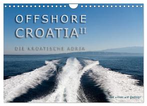 OFFSHORE KROATIEN (Wandkalender 2024 DIN A4 quer), CALVENDO Monatskalender von VISUAL ART FACTORY,  THE