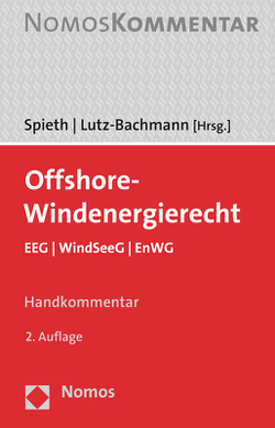 Offshore-Windenergierecht von Lutz-Bachmann,  Sebastian, Spieth,  Wolf Friedrich