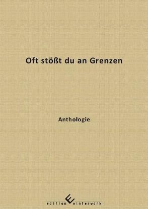 Oft stößt du an Grenzen von Hoffmann,  Peter