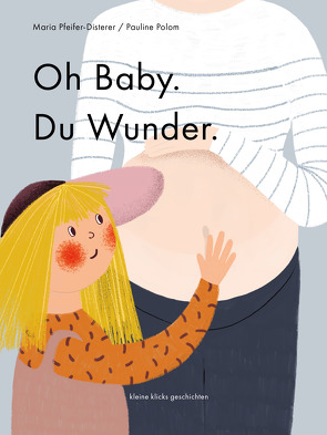 Oh Baby. Du Wunder. von Pfeifer-Disterer,  Maria