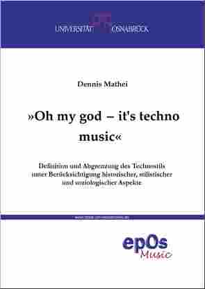 Oh my god – it’s techno music! von Mathei,  Dennis