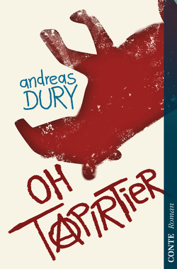 Oh Tapirtier von Dury,  Andreas