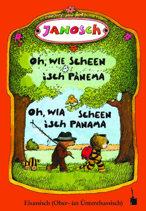 Oh, wie scheen ìsch Pànema / Oh, wia scheen ìsch Panama von Bisch,  Yves,  u. Fernique,  Adrien, Janosch