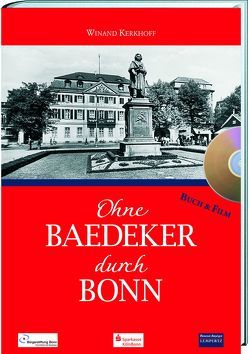 Ohne Baedeker durch Bonn von Kerkhoff,  Wienand