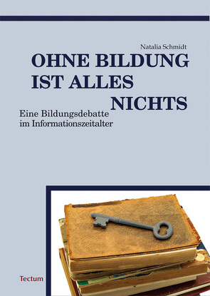 Ohne Bildung ist alles nichts von Schmidt,  Natalia