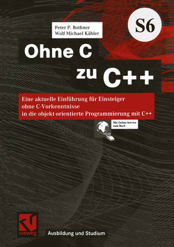 Ohne C zu C++ von Bothner,  Peter P., Kähler,  Wolf Michael