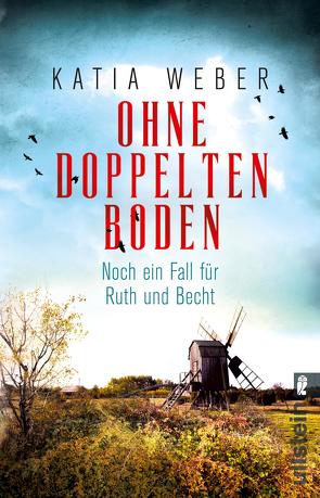 Ohne doppelten Boden von Weber,  Katia