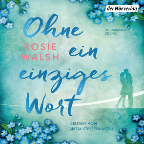 Ohne ein einziges Wort von Groth,  Steffen, Retterbush,  Stefanie, Steffenhagen,  Britta, Walsh,  Rosie