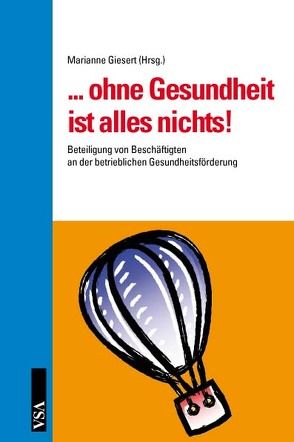 … ohne Gesundheit ist alles nichts! von Giesert,  Marianne