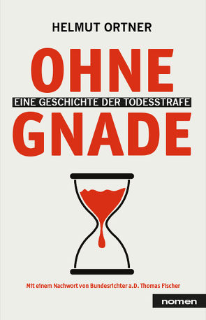 Ohne Gnade von Fischer,  Thomas, Ortner,  Helmut