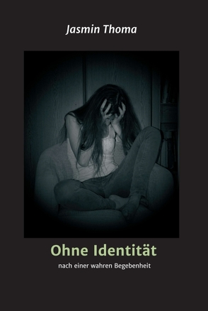 Ohne Identität von Thoma,  Jasmin