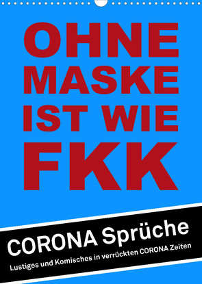 Ohne Maske ist wie FKK (Wandkalender 2023 DIN A3 hoch) von dmr, steckandose